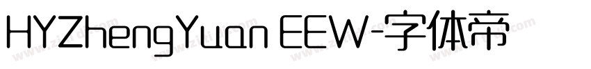 HYZhengYuan EEW字体转换